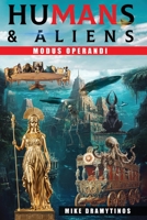 Humans & Aliens: Modus Operandi 1966840314 Book Cover