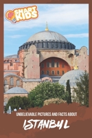 Unbelievable Pictures and Facts About Istanbul 1675652597 Book Cover