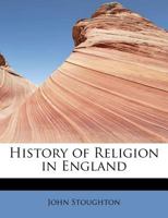 History of Religion in England 1010156101 Book Cover