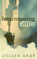 Interrogating Ellie 099316630X Book Cover