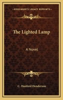 The Lighted Lamp 0548399751 Book Cover