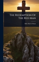 The Redemption Of The Red Man 1024873226 Book Cover