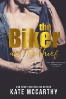 The Biker and the Thief 0648123634 Book Cover