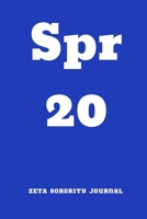 Spr 20 ZETA Sorority Journal: Zeta Phi Beta Sister Journal, Blank Lined Notebook With 110 Pages, Spring 2020 1712345923 Book Cover