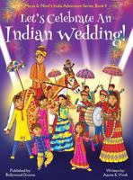 Let's Celebrate An Indian Wedding! 1945792124 Book Cover