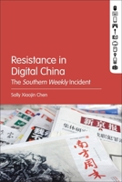 Resistance in Digital China: The Southern Weekly Incident 150139116X Book Cover