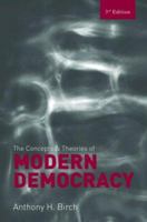 The Concepts and Theories of Modern Democracy, 3rd edition 0415414636 Book Cover