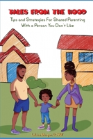 Tales from the Hood: Tips and Strategies for Sharing Custody with a Person You Don't Like B0BYLVMSSV Book Cover