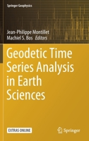 Geodetic Time Series Analysis in Earth Sciences (Springer Geophysics) 3030217205 Book Cover