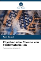 Physikalische Chemie von Textilmaterialien: Proteinhaltige Ballaststoffe (German Edition) B0CJB37CDM Book Cover