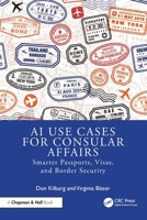 AI Use Cases for Consular Affairs: Smarter Passports, Visas, and Border Security 1041063016 Book Cover