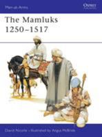 The Mamluks 1250-1517 (Men-at-Arms) 1855323141 Book Cover