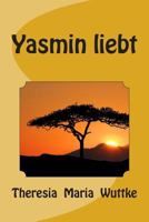 Yasmin Liebt 149295215X Book Cover