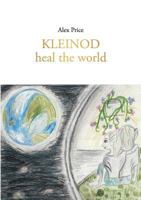 Kleinod: heal the world 373473228X Book Cover