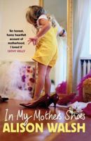 In My Mother's Shoes 0230748538 Book Cover