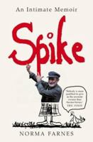 Spike: An Intimate Memoir 1841157872 Book Cover