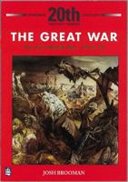 Great War: The First World War 1914-1918 (20th Century History) 0582223695 Book Cover