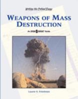 Weapons of Mass Destruction (Introducing Issues With Opposing Viewpoints) 0737736178 Book Cover