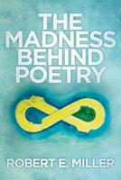 The Madness behind Poetry 1645311848 Book Cover