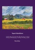 Hein?seiv?svalssi: Novelleja 952806602X Book Cover