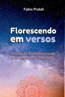 Florescendo Em Versos (Portuguese Edition) 658041037X Book Cover