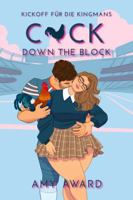 C*ck Down the Block (Kickoff für die Kingmans) (German Edition) 1950228789 Book Cover