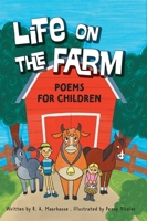 Life On The Farm: Poems For Children 1038337348 Book Cover