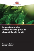 Importance des antioxydants pour la durabilité de la vie (French Edition) 6207963180 Book Cover