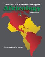 Towards an Understanding of Africology 0757529607 Book Cover