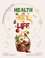 Health the Key to Life 1636404235 Book Cover