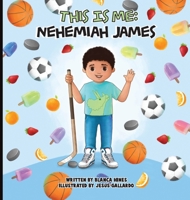 This is Me: Nehemiah James 195277912X Book Cover
