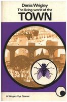 Living World of the Town 071882363X Book Cover