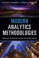 Modern Analytics Methodologies: Driving Business Value with Analytics 0133498581 Book Cover