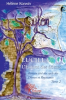 Lucilla - Tome 2: Roman tiré du cycle des Dômes et Royaumes (French Edition) 2332544127 Book Cover
