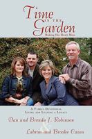 Time in the Garden: Making His Heart Mine 1449056148 Book Cover