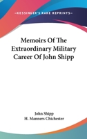 Memoirs of the Extraordinary Military Career of John Shipp 1016830572 Book Cover