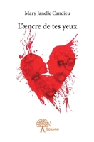 L'aencre de tes yeux (French Edition) 2332709614 Book Cover