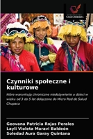 Czynniki społeczne i kulturowe: które warunkują chroniczne niedożywienie u dzieci w wieku od 3 do 5 lat dołączone do Micro Red de Salud Chupaca 6203678236 Book Cover