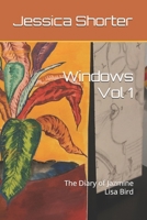 Windows Vol 1: The Diary of Jazmine Lisa Bird B0BS9115X6 Book Cover