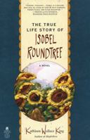 The True Life Story of Isobel Roundtree 0671891855 Book Cover