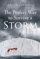 The Perfect Way to Survive a Storm 1645443191 Book Cover