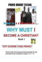WHY MUST I become A CHRISTIAN? 1492134406 Book Cover