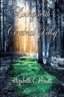 Living with Cerebral Palsy 1424192021 Book Cover