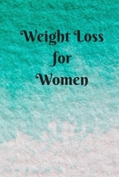 Weight Loss for Women: 6 x 9 inches 90 daily pages paperback (about 3 months/12 weeks worth) easily record and track your food consumption (breakfast, lunch, dinner.) Perfect gift for fitness lovers,  1088629695 Book Cover