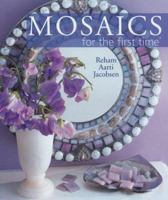Mosaics for the first time (For the First Time) 1402727801 Book Cover