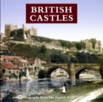 British Castles: With Photographs from the Francis Frith Collection. Compiled and Edited by Julia Skinner and Eliza Sackett 0753714434 Book Cover