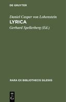 Lyrica: Die Sammlung Blumen (1680) Und Erleuchteter Hoffmann (1685) Nebst Einem Anhang: Gelegenheitsgedichte in Separater �berlieferung 3484177012 Book Cover