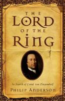 The Lord of the Ring: In Search of Count Von Zinzendorf 0830743278 Book Cover