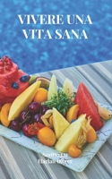 VIVERE UNA VITA SANA B0BHMV2N5P Book Cover