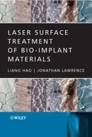 Laser Surface Treatment of Bio-Implant Materials 0470016876 Book Cover